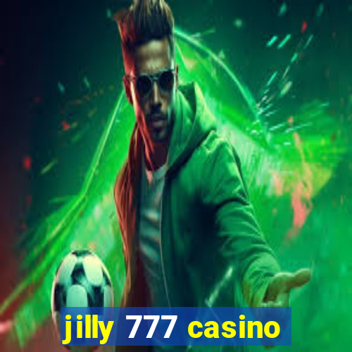 jilly 777 casino